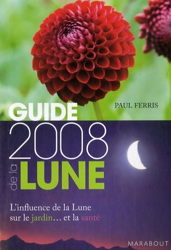Livrenpoche : Guide de la lune 2008 - Paul Ferris - Livre