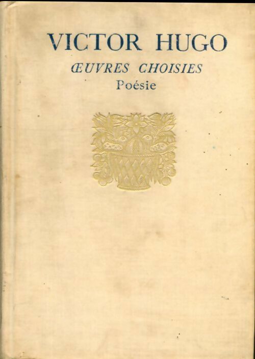 Livrenpoche : Oeuvres choisies : poésie - Victor Hugo - Livre