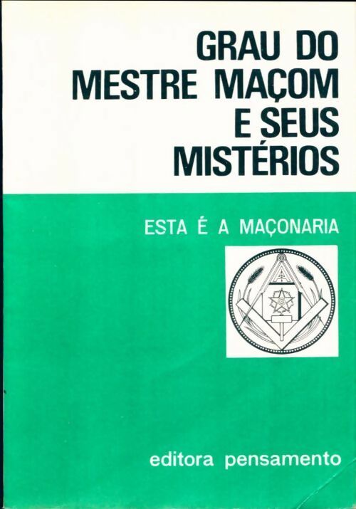 Livrenpoche : Grau do maçom e seus mistérios - Jorge Enrique Adoum - Livre