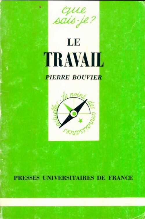 Livrenpoche : Le travail - Pierre Bouvier - Livre