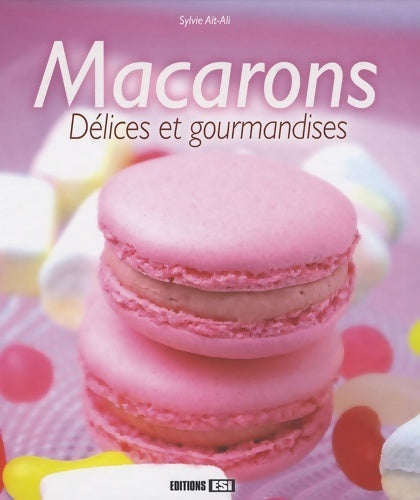 Livrenpoche : Macarons. Délices et gourmandises - Sylvie Aït-Ali - Livre