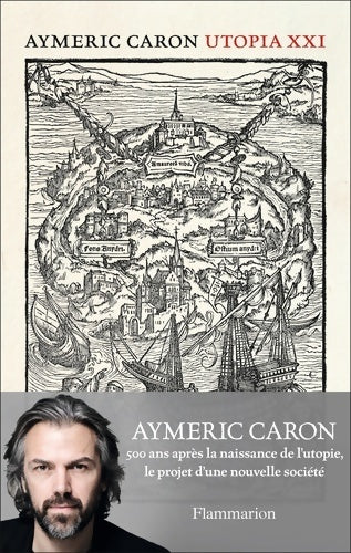 Livrenpoche : Utopia XXI - Aymeric Caron - Livre