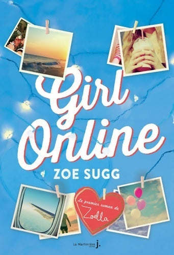 Livrenpoche : Girl online - Zoe Sugg Aka Zoella - Livre