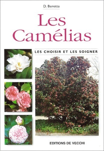 Livrenpoche : Les camélias - D. Beretta - Livre