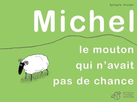 Livrenpoche : Michel, le mouton qui n'avait pas de chance - Sylvain Victor - Livre