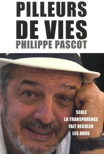 Pilleurs de vies - Philippe Pascot - Livre