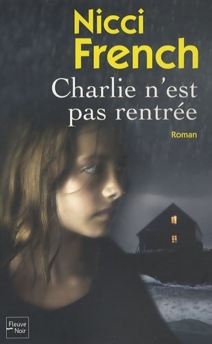 Livrenpoche : Charlie n'est pas rentrée - Nicci French - Livre