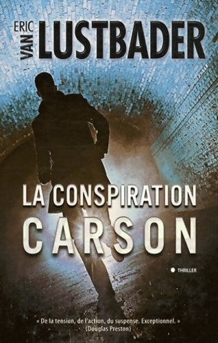 Livrenpoche : La conspiration Carson - Eric Van Lustbader - Livre