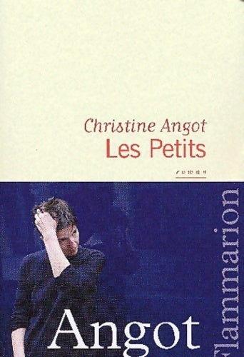 Livrenpoche : Les petits - Christine Angot - Livre