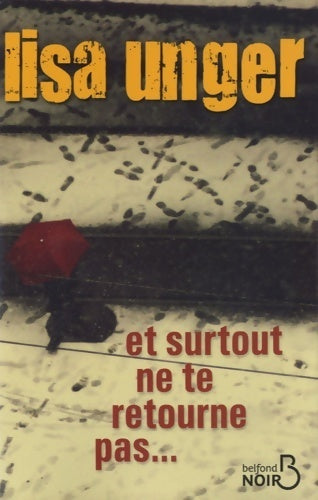 Livrenpoche : Et surtout ne te retourne pas... - Lisa Unger - Livre