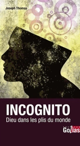 Livrenpoche : Incognito : Dieu dans les plis du monde - Joseph Thomas - Livre