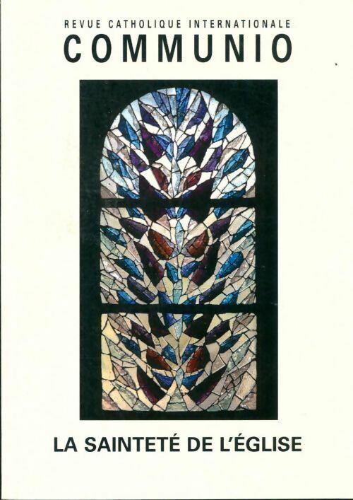 Livrenpoche : Communio n°38 : La sainteté de l'église - Collectif - Livre