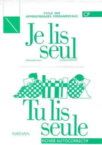 Livrenpoche : Je lis seul tu lis seule. CP. Fichier autocorrectif - Véronique Calle - Livre