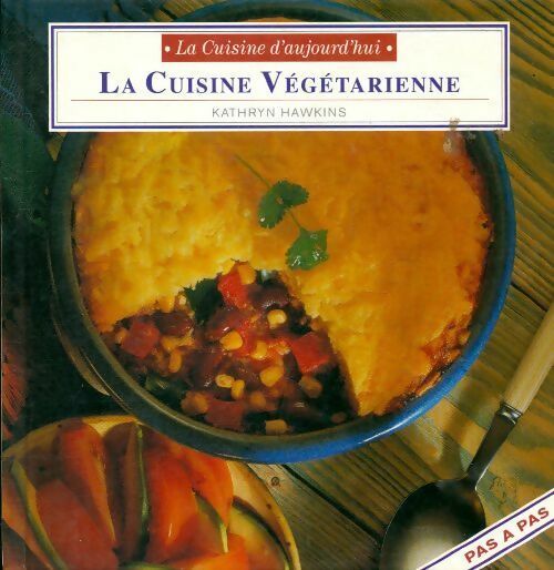 Livrenpoche : La cuisine végétarienne - Kathryn Hawkins - Livre