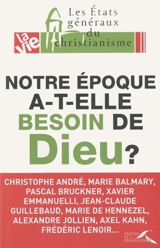 Livrenpoche : Notre époque a-t-elle besoin de Dieu ? - Collectif - Livre