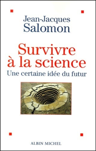 Livrenpoche : Survivre à la science - Jean-Jacques Salomon - Livre