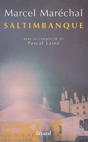Livrenpoche : Saltimbanque - Marcel Maréchal - Livre