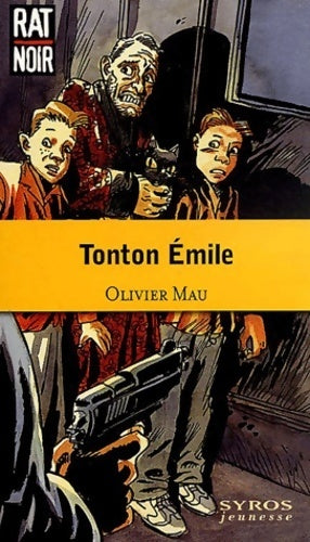 Tonton Emile - Olivier Mau -  Rat noir - Livre
