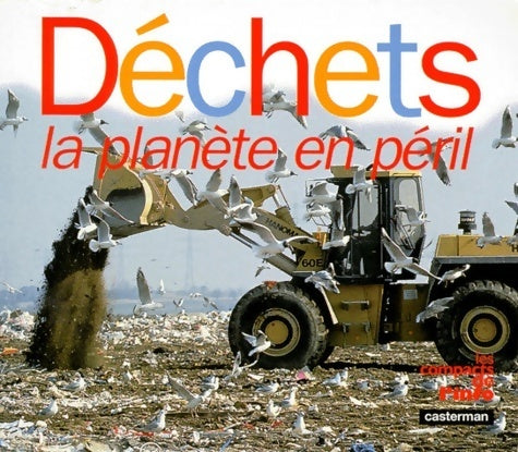 Livrenpoche : Déchets. La planète en péril - Sylvia Vaisman - Livre