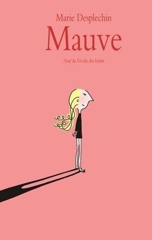 Livrenpoche : Mauve - Marie Desplechin - Livre