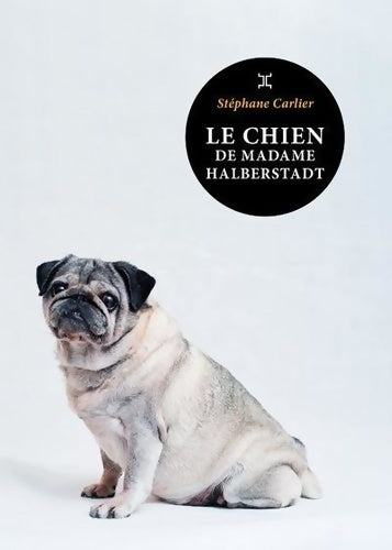Livrenpoche : Le chien de madame Halberstadt - Stéphane Carlier - Livre