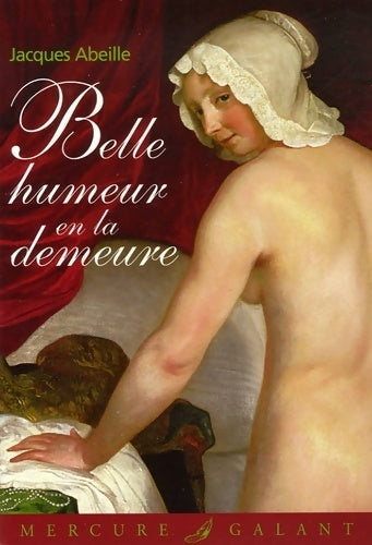 Livrenpoche : Belle humeur en la demeure - Jacques Abeille - Livre