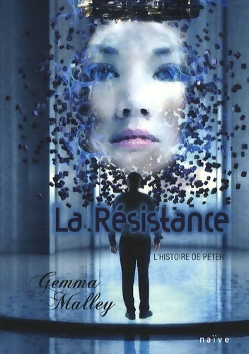 Livrenpoche : La résistance. L'histoire de Peter - Gemma Malley - Livre