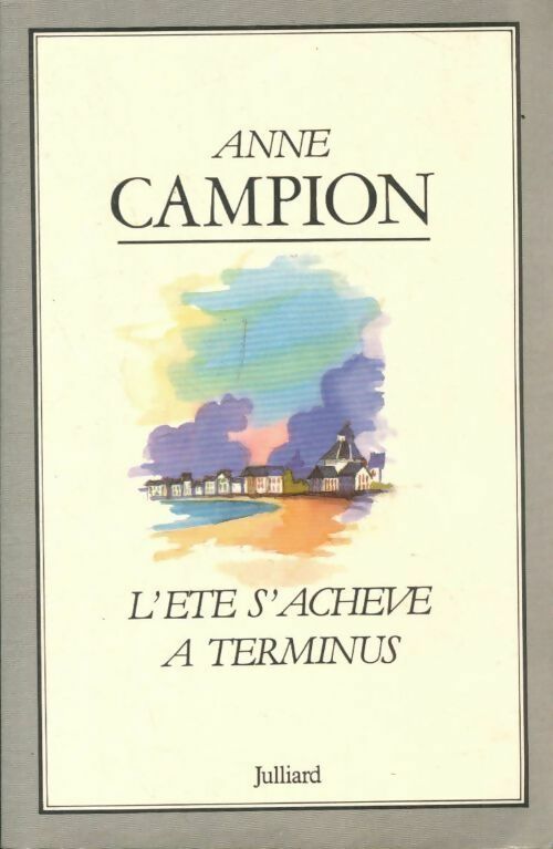 Livrenpoche : L'été s'achève à Terminus - Anne Campion - Livre
