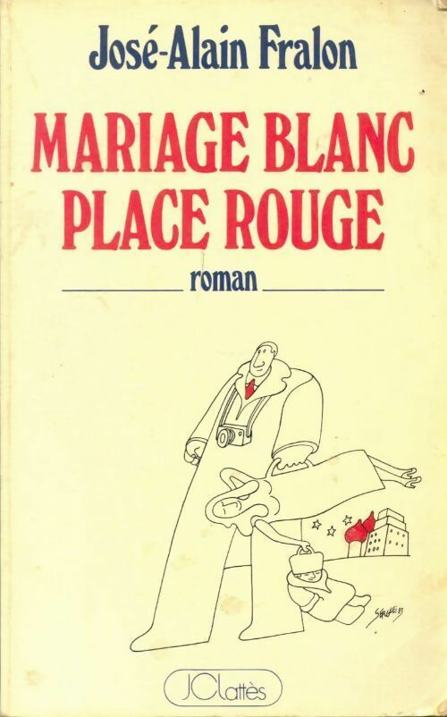 Livrenpoche : Mariage blanc, place rouge - José-Alain Fralon - Livre