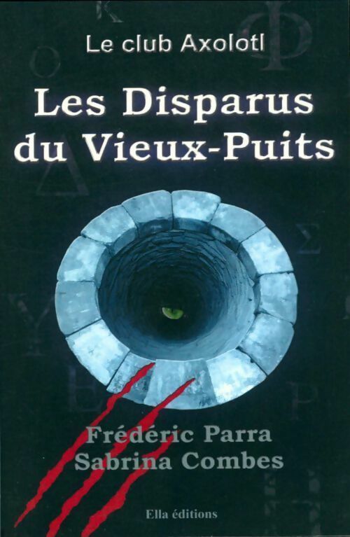 Livrenpoche : Les disparus du vieux-puits - Frédéric Parra, Sabrina Combes - Livre