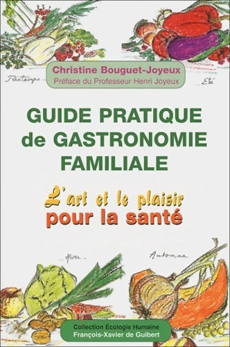 Livrenpoche : Guide pratique de gastronomie familiale - Christine Bouguet-Joyeux - Livre