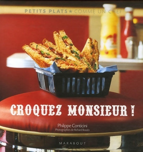 Croquez monsieur ! - Philippe Conticini - Livre