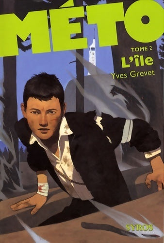 Livrenpoche : Méto Tome II : L'île - Yves Grevet - Livre