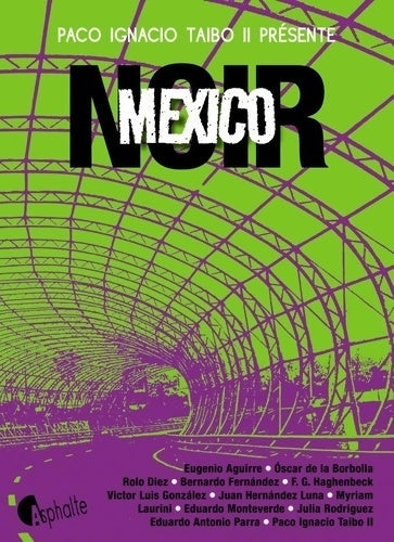 Livrenpoche : Mexico noir - Paco Ignacio Fils Taibo - Livre