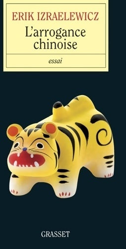 Livrenpoche : L'arrogance chinoise - Erik Izraelewicz - Livre