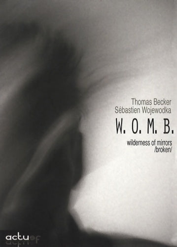 Livrenpoche : W.O.M.B. Wilderness of mirrors broken - Sébastien Wojewodka, Thomas Becker - Livre