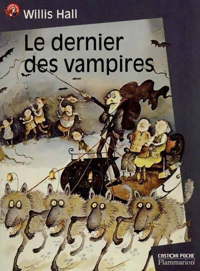 Livrenpoche : Le dernier des vampires - Willis Hall - Livre
