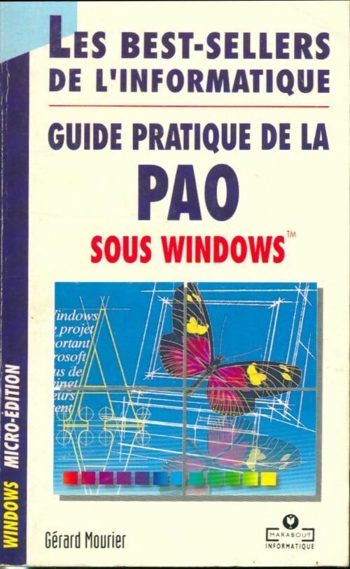 Livrenpoche : Guide pratique de la PAO sous Windows 3.1 - Gérard Mourier - Livre