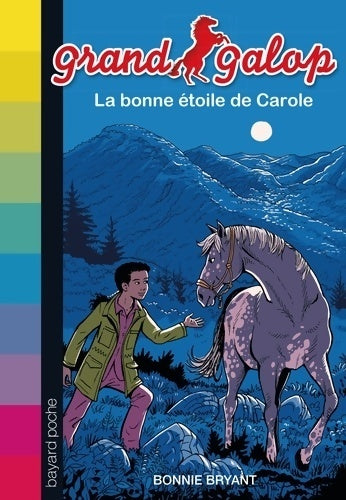 Livrenpoche : La bonne étoile de Carole - Bonnie Bryant - Livre