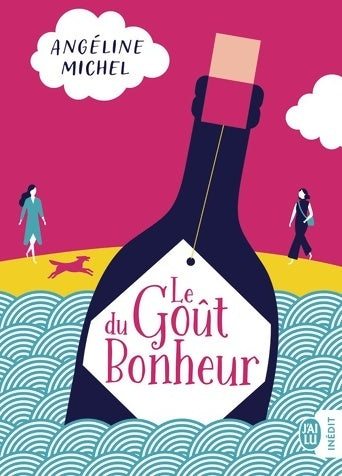 Livrenpoche : Le goût du bonheur - Angéline Michel - Livre