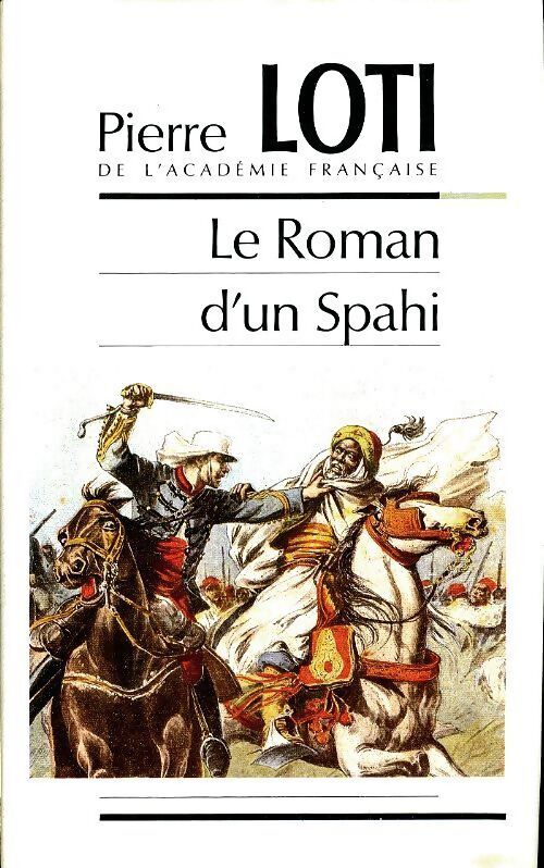 Le roman d'un spahi - Pierre Loti - Livre