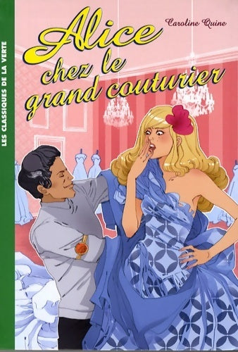 Livrenpoche : Alice chez le grand couturier - Caroline Quine - Livre