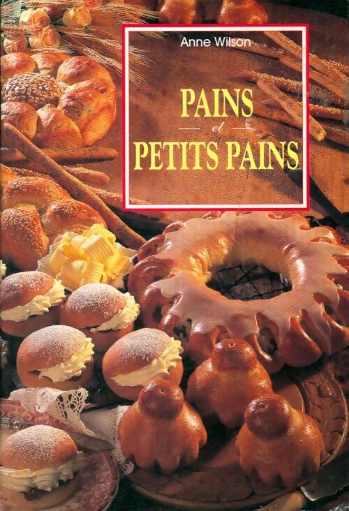 Livrenpoche : Pains et petits pains - Anne Wilson - Livre