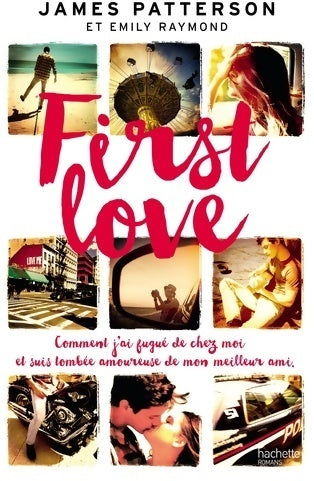Livrenpoche : First love - James Patterson, Emily Raymond - Livre
