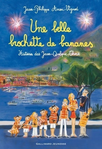 Livrenpoche : Une belle brochette de bananes. Histoires des jean-quelque-chose - Jean-Philippe Arrou-Vignod - Livre