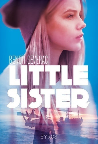 Livrenpoche : Little sister - Benoît Séverac - Livre