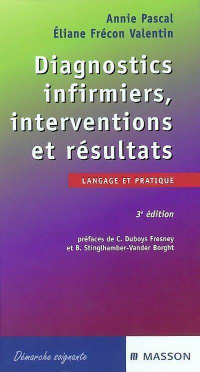 Livrenpoche : Diagnostics infirmiers, interventions et résultats - Annie Pascal - Livre