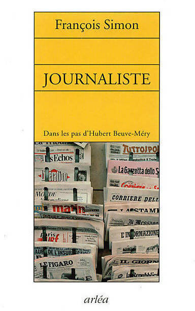 Livrenpoche : Journaliste. Dans les pas d'Hubert Beuve-Méry - François Simon - Livre