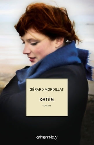 Livrenpoche : Xénia - Gérard Mordillat - Livre