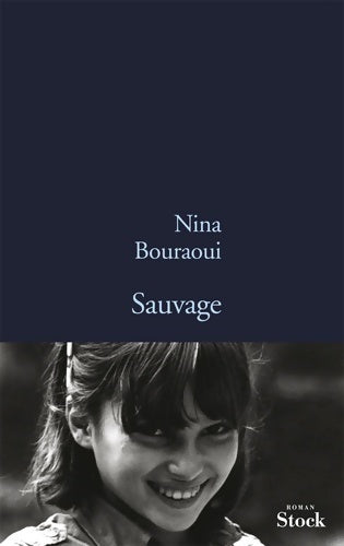 Livrenpoche : Sauvage - Nina Bouraoui - Livre
